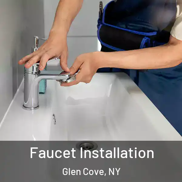  Faucet Installation Glen Cove, NY