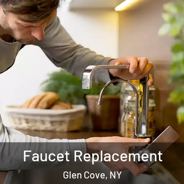  Faucet Replacement Glen Cove, NY