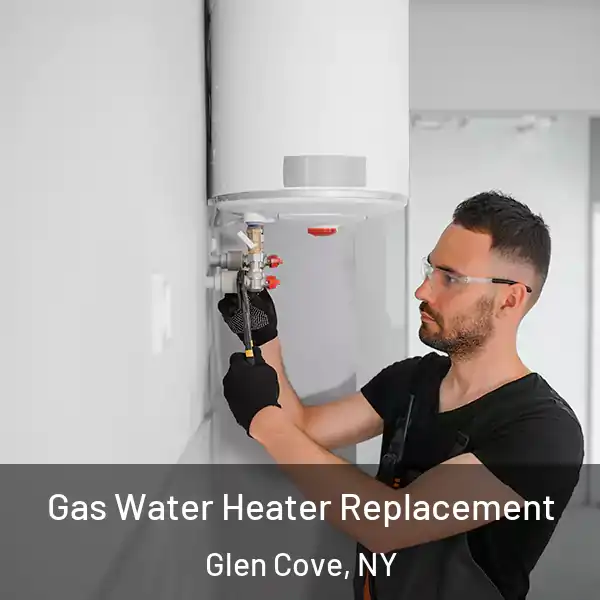  Gas Water Heater Replacement Glen Cove, NY