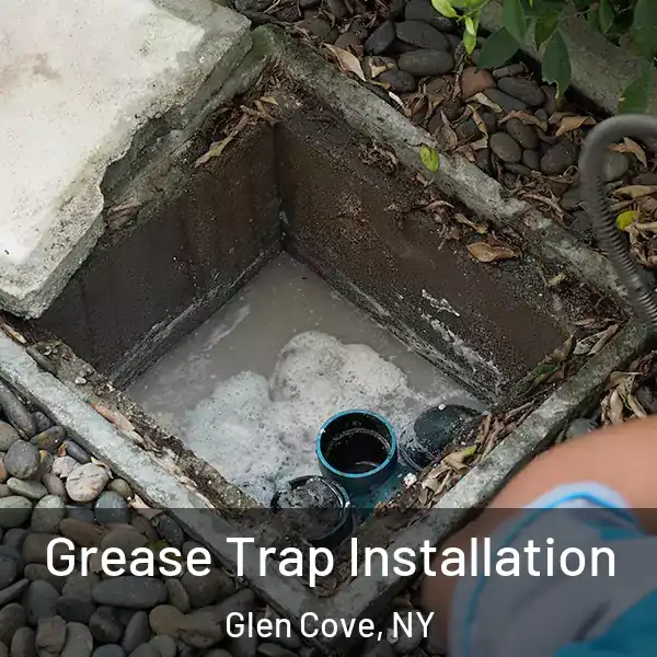  Grease Trap Installation Glen Cove, NY