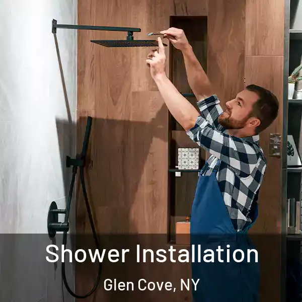  Shower Installation Glen Cove, NY