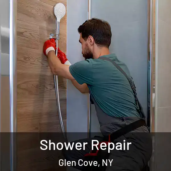  Shower Repair Glen Cove, NY